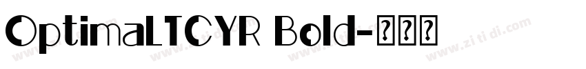OptimaLTCYR Bold字体转换